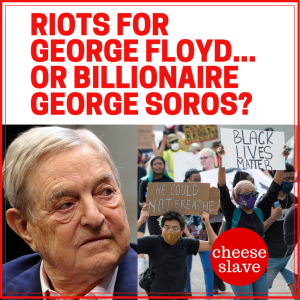 George-Floyd-Riots-Funded-By-George-Soros-1-1-1024x1024